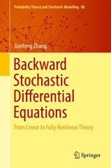 Backward Stochastic Differential Equations From Linear to Fully Nonlinear Theory