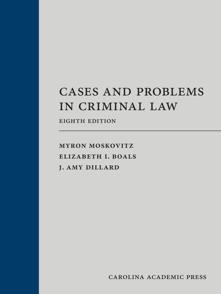 Cases and Problems in Criminal Law 8th Edition