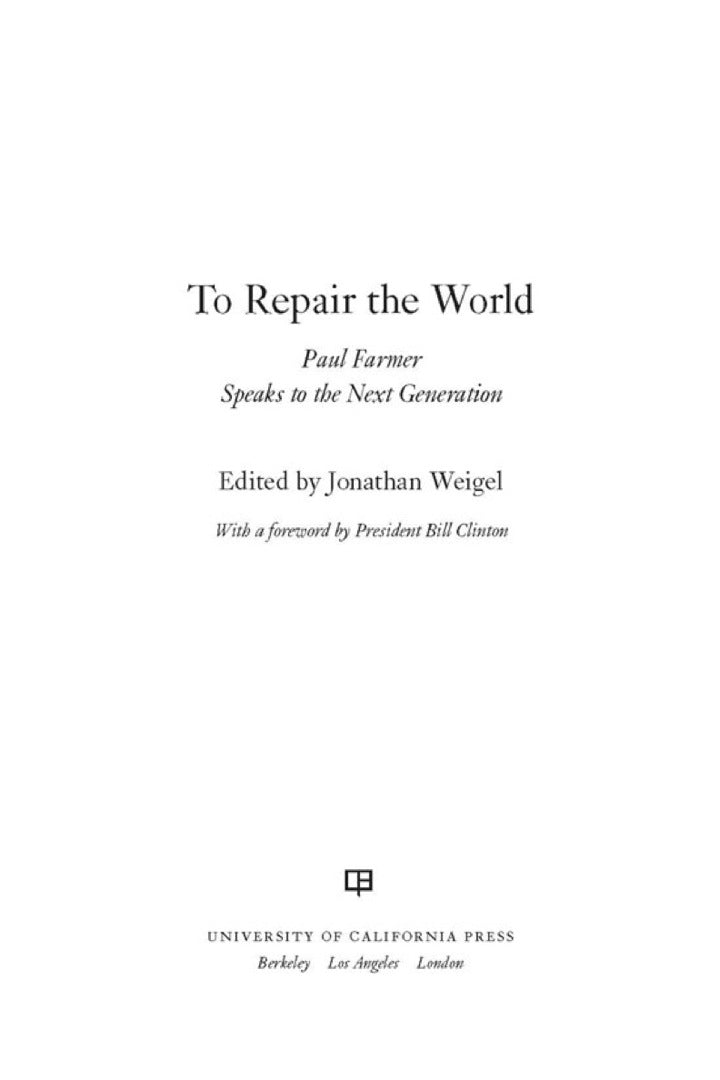 To Repair the World 1st Edition Paul Farmer Speaks to the Next Generation