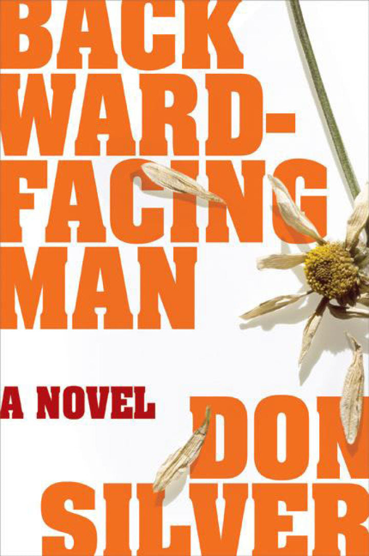 Backward-Facing Man A Novel